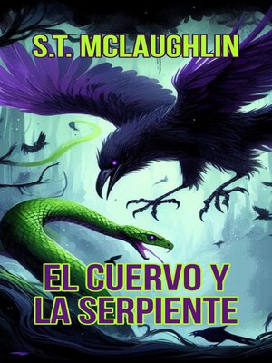 cover image of El Cuervo y La Serpiente